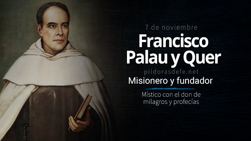 francisco palau y quer misionero fundador con dones de profecia y milagros