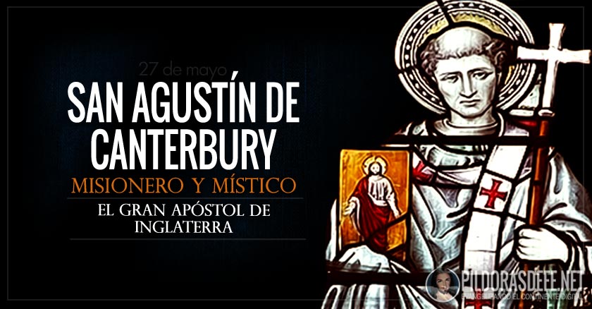 san agustin de canterbury misionero mistico apostol de inglaterra