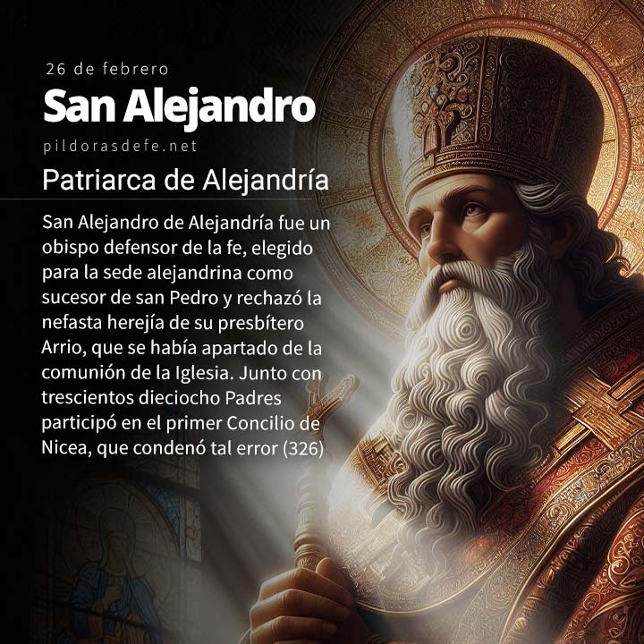 San Alejandro de Alejandría, obispo sucesor de San Pedro Apóstol