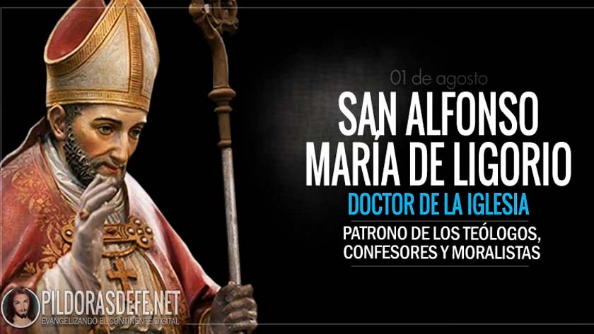 san alfonso maria de ligorio biografia doctor de la iglesia las glorias de maria