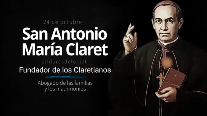 san antonio maria claret fundador misionero abogado de los matrimonios