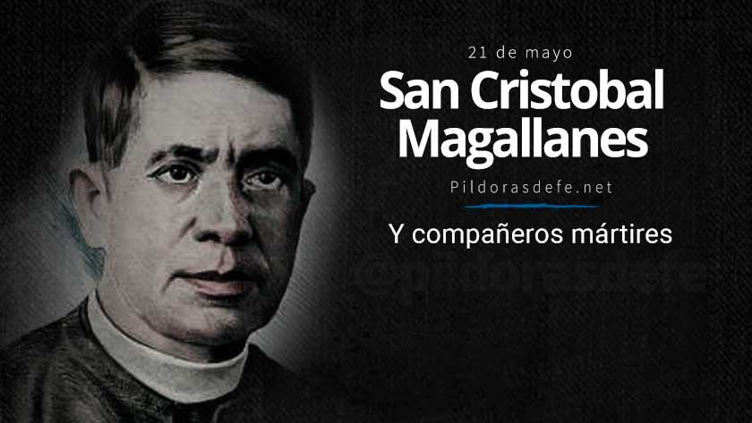 San Cristóbal Magallanes y Compañeros mártires: Santo del día