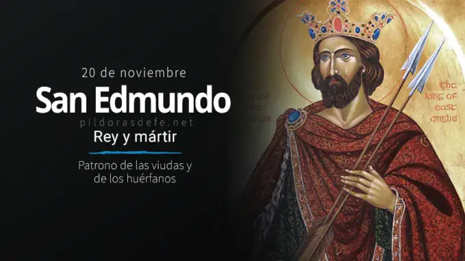 san edmundo rey martir patrono de las viudas y de los huerfanos