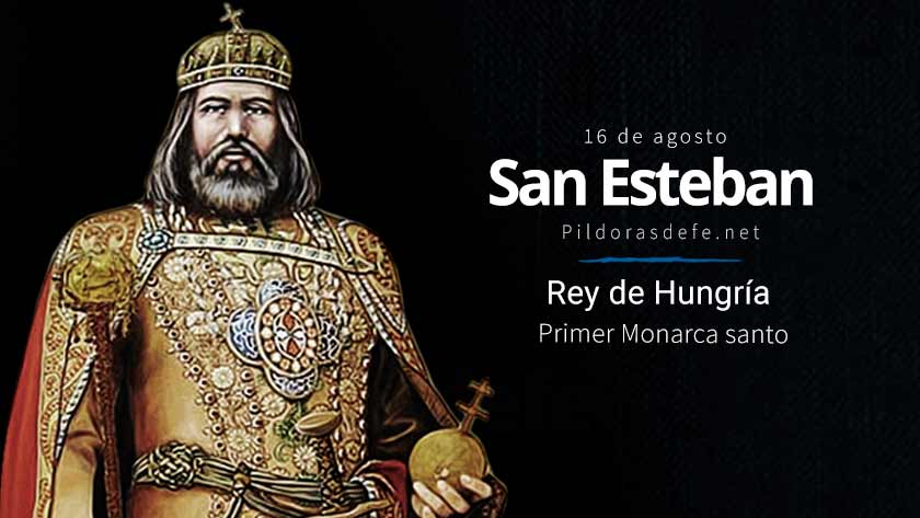 san esteban de hungria rey santo primer monarca santo biografia vida