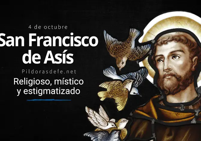 San Francisco de Asís: Religioso, estigmatizado y místico