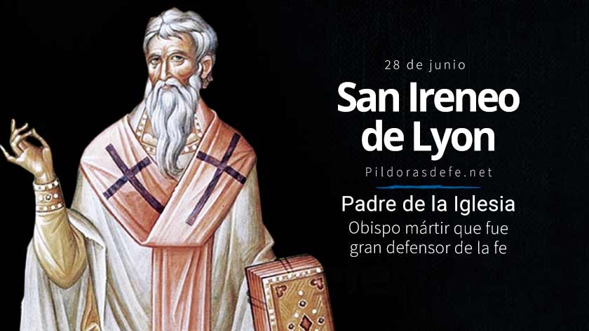 san ireneo de lyon obispo martir defensor de la fe padre de la iglesia biografia