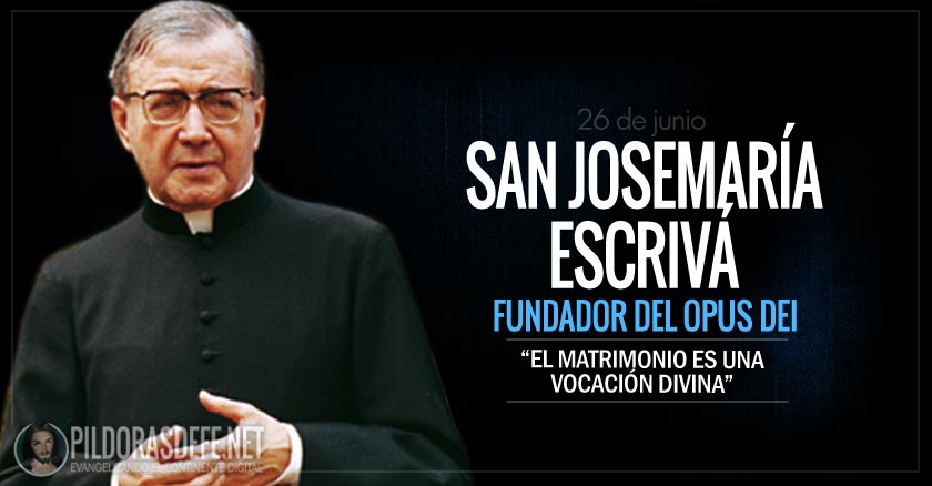 san josemaria escriva de balaguer fundador del opus dei