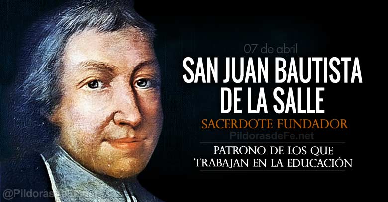 san juan bautista de la salle patrono de los que trabajan en la educacion