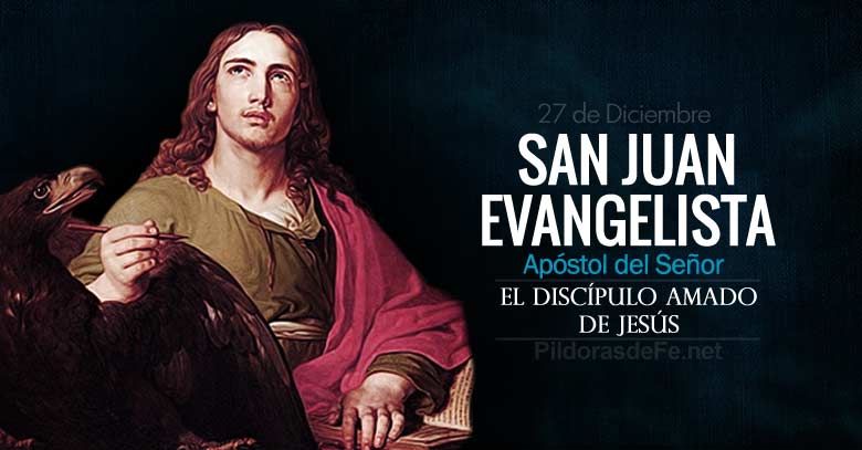 san juan evangelista el discipulo amado del senor