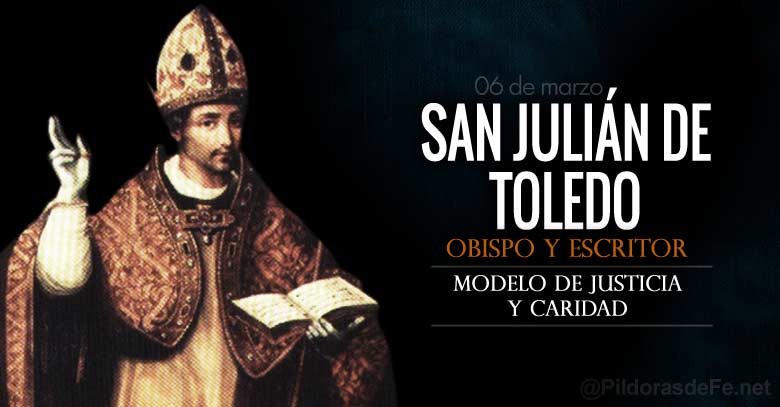 san julian de toledo obispo escritor modelo de justicia y caridad