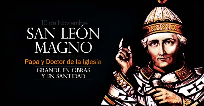 San León Magno. Papa y Doctor de la Iglesia