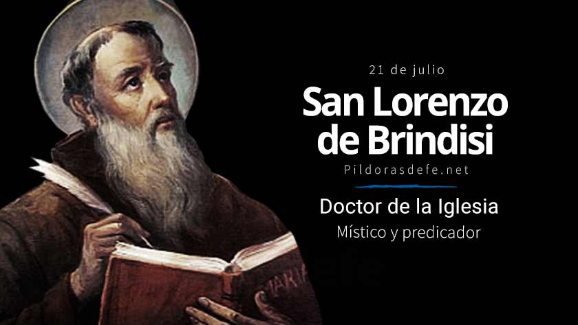 san lorenzo de brindisi doctor de la iglesia predicador mistico biografia