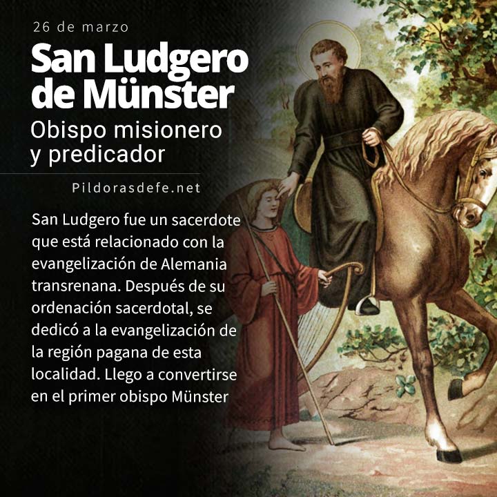 San Ludgero, obispo misionero y predicador