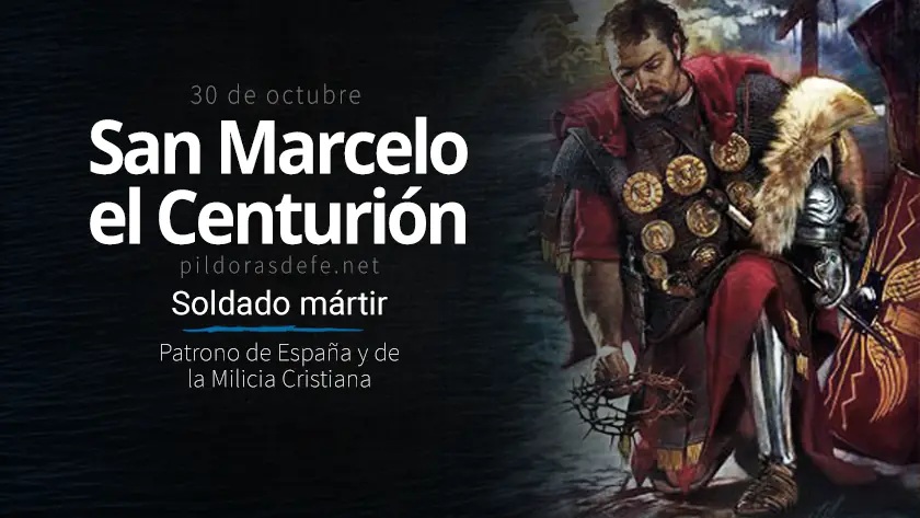 san marcelo el centurion patrono de espana y de la milicia cristiana