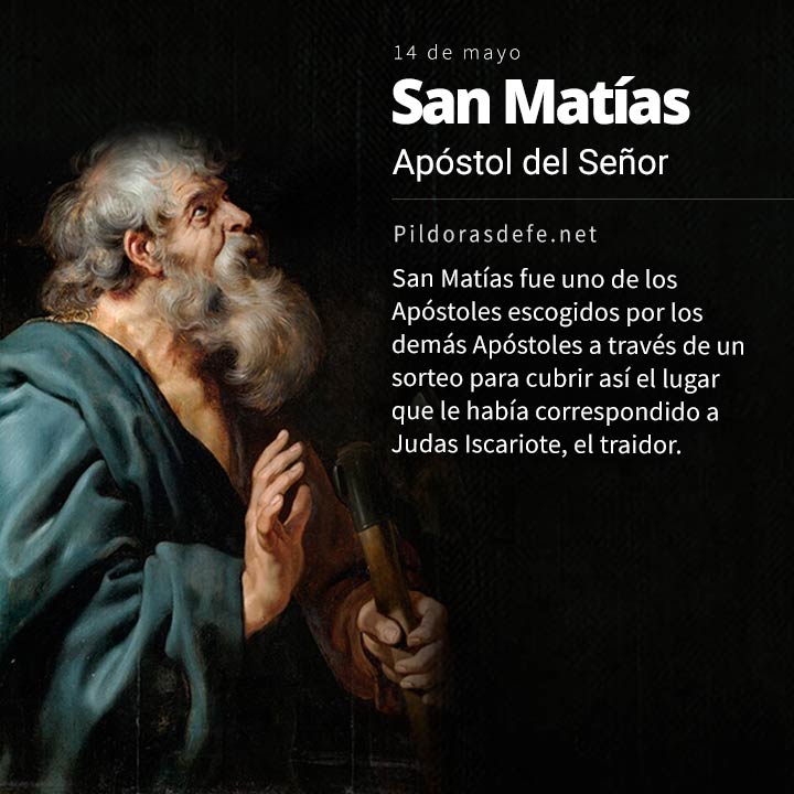 san matias apostol del senor jesus discipulo desde san juan bautista