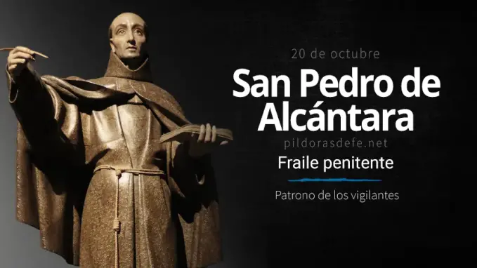 san pedro de alcantara fraile penitente santo patrono de los vigilantes