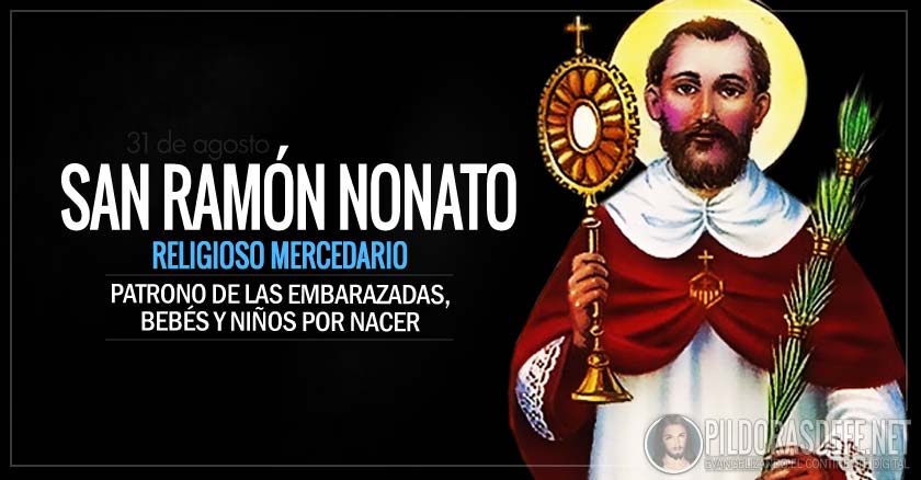 san ramon nonato religioso mercedario patrono de las embarazadas bebes ninos por nacer