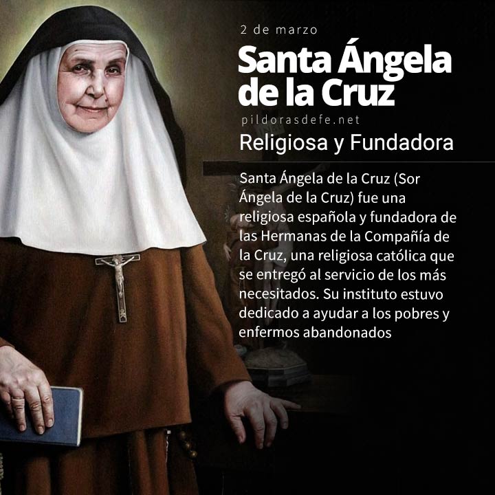 Santa Ángela de la Cruz. Fundadora de las Hermanas de la Cruz