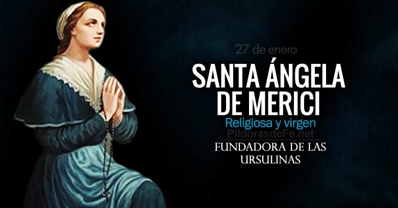 santa angela de merici fundadora de las ursulinas patrona de los enfermos