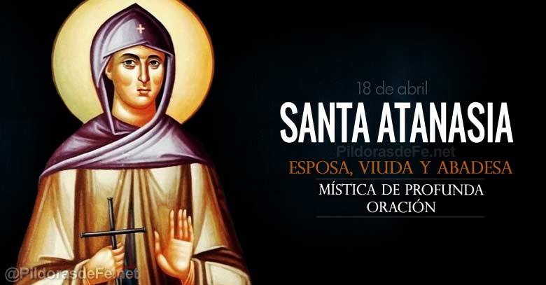 santa atanasia esposa viuda abadesa mistica