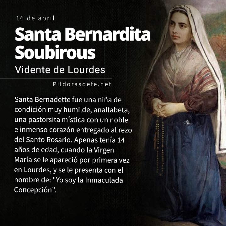 Santa Bernardita Soubirous: vidente de la Virgen de Lourdes