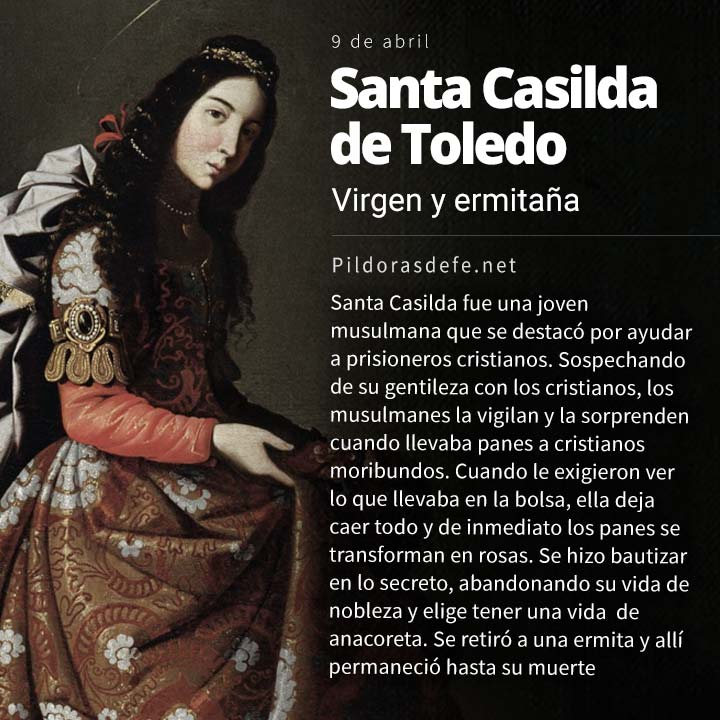Santa Casilda de Toledo, ermitaña: Musulmana convertida al cristianismo