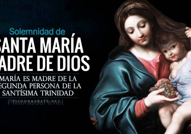 Santa María, Madre de Dios. Solemnidad Santa María, Madre de Dios. Solemnidad
