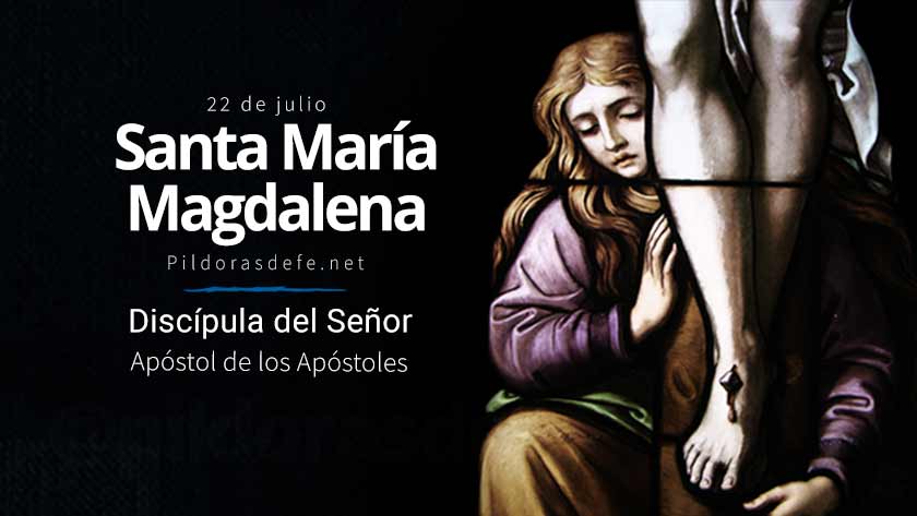 santa maria magdalena magdala discipula del senor apostol de los apostoles