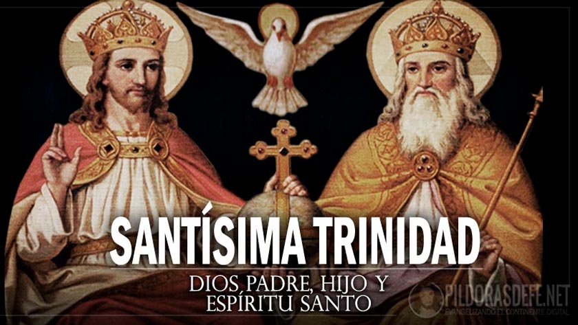 santisima trinidad fiesta solemnidad Dios es padre hijo espiritu santo un solo Dios