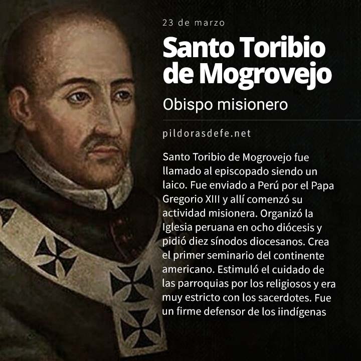 Santo Toribio de Mogrovejo, obispo misionero