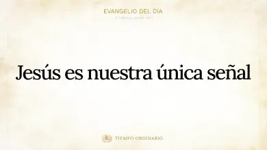 Evangelio de hoy Lunes 12 de octubre 2026: Lucas 11,29-32