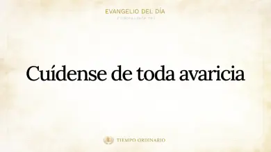 Evangelio de hoy Lunes 19 de Octubre 2026: Lucas 12,13-21