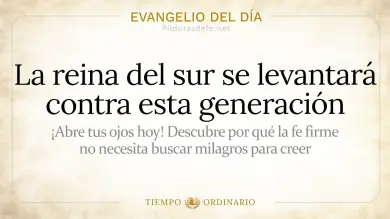 Evangelio de hoy Lunes 20 de Julio 2026: Mateo 12,38-42