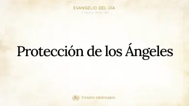 Evangelio de hoy Viernes 2 de Octubre 2026: Mateo 18,1-5.10