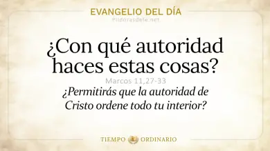 Evangelio de hoy Sábado 30 de Mayo 2026: Marcos 11,27-33