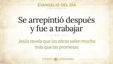 Evangelio de hoy Domingo 27 de Septiembre 2026: Mateo 21,28-32