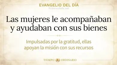 Evangelio de hoy Viernes 18 de septiembre de 2026: Lucas 8,1-3