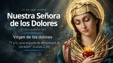 Fiesta de la Santísima Virgen de los dolores: Señora Dolorosa