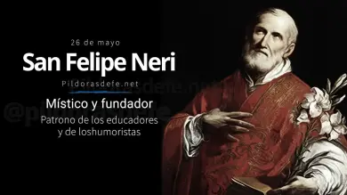 Celebra al Santo del día: San Felipe Neri, místico y patrono de los educadores