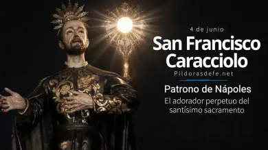 San Francisco Caracciolo: Adorador perpetuo del Santísimo Sacramento