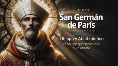 San Germán de París, Santo del día y padre de los más pobres que sobrevivió a un aborto