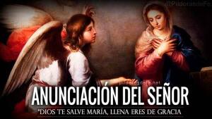 Anunciación del Señor. La encarnación del Hijo de Dios