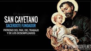 San Cayetano. Patrono del Pan, del Trabajo y Desempleados