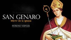 San Genaro. Obispo mártir. El Santo de la Licuefacción de la Sangre