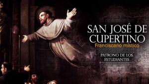 San José de Cupertino. Fraile Místico con Increíbles Dones