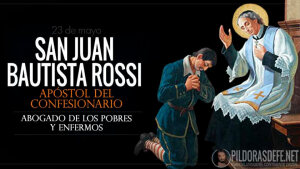 San Juan Bautista de Rossi. Abogado de los Pobres y de los Enfermos