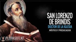 San Lorenzo de Brindisi. Doctor de la Iglesia. Confesor y predicador