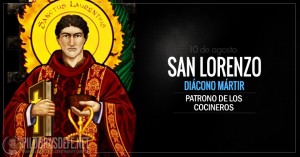 San Lorenzo. Diácono y mártir. Patrono de los cocineros