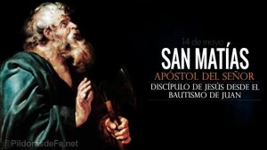 San Matías. Apóstol del Señor. Biografía e historia