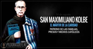 San Maximiliano Kolbe. Patrono de las familias, encarcelados y medios católicos
